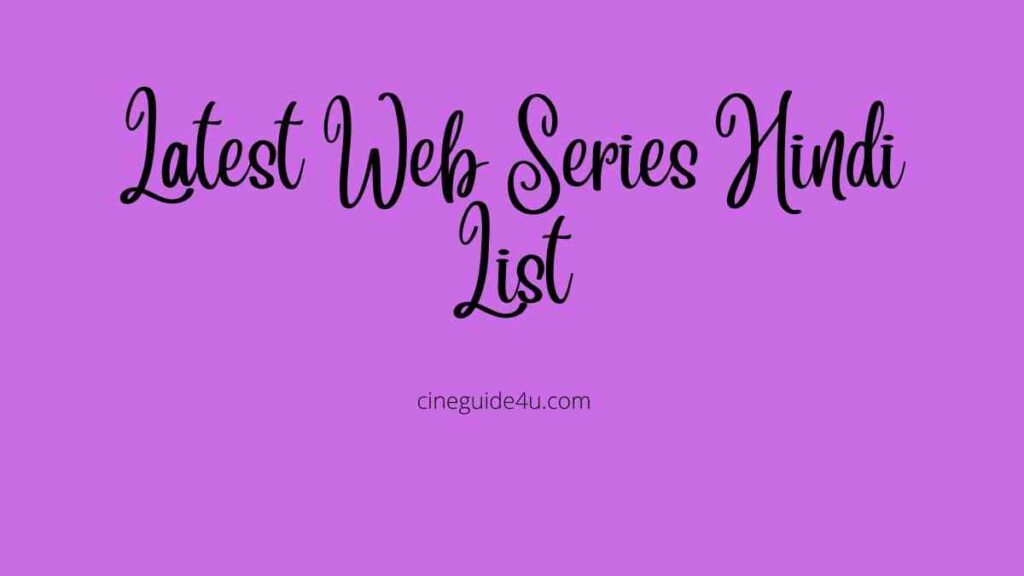 Latest Web Series Hindi List