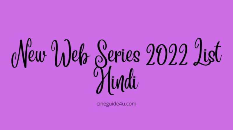 New Web Series 2022 List Hindi